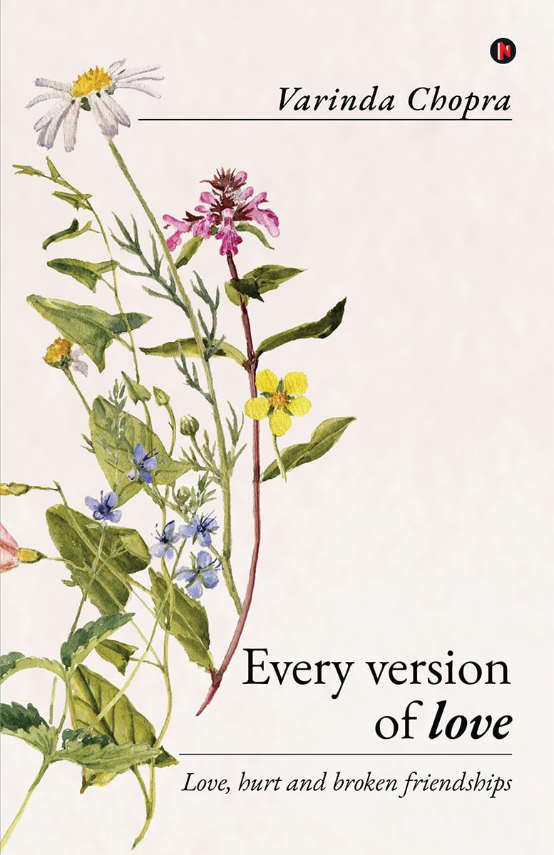 Every version of love: Love, hurt and broken friendships