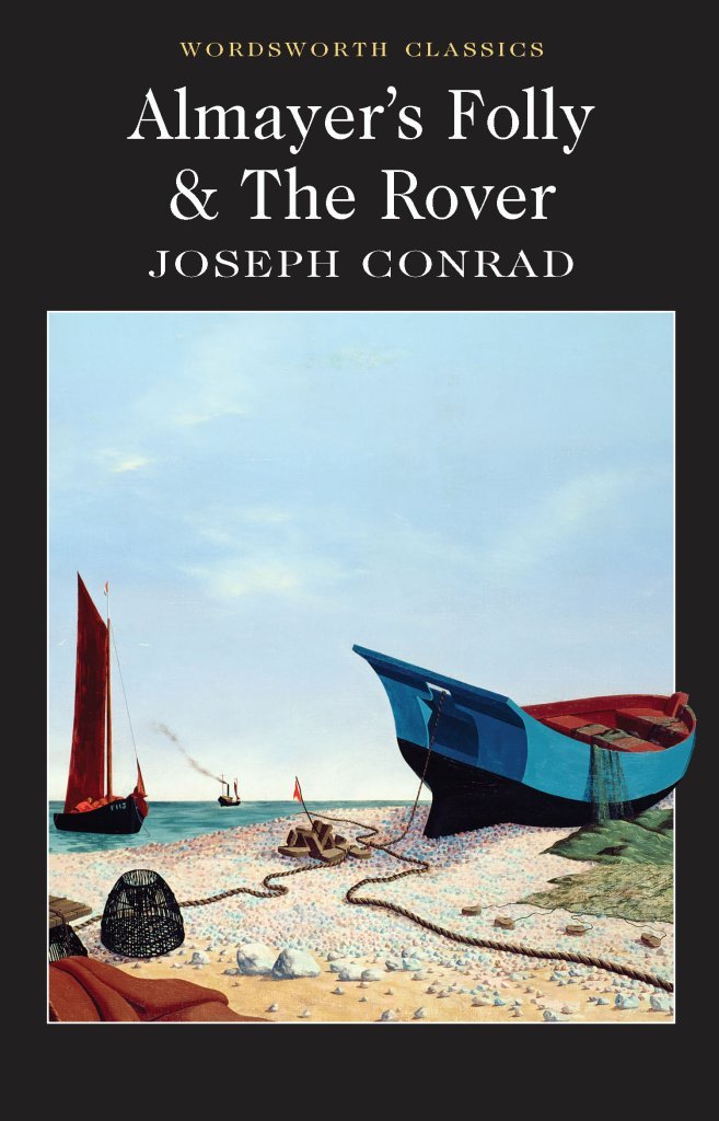 Almayers Folly / The Rover (Wordsworth Classics)