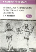 Physiology And Hygiene Of Materials And Clothing (Pb) (Series: A Merrow Textile Technology)