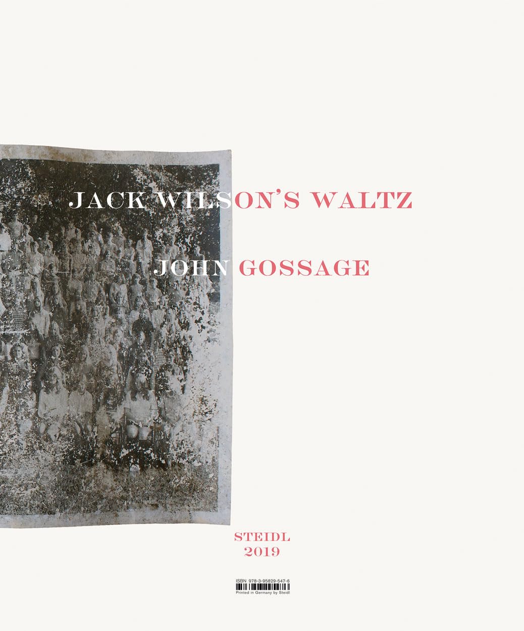 JOHN GOSSAGE JACK WILSONS WALTZ