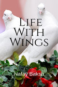 Life With Wings : story