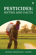 Pesticides: Myths and Facts