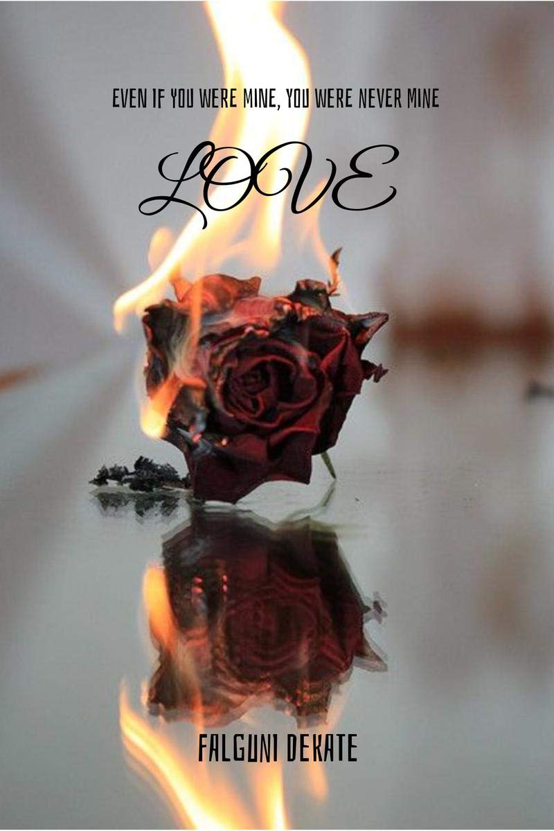 Love : Even If You Were Mine, You Were Never Mine