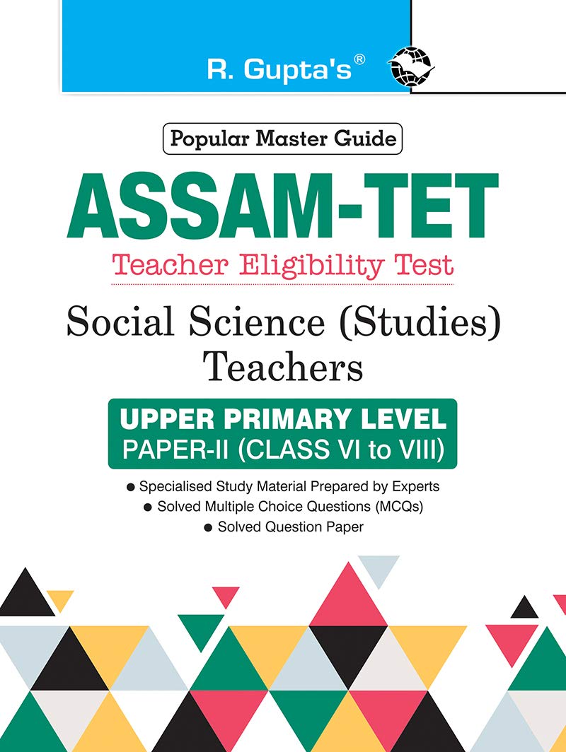 Assam TET: Social Science (Studies) Teachers Upper Primary Level PaperII (for Class VI to VIII) Guide