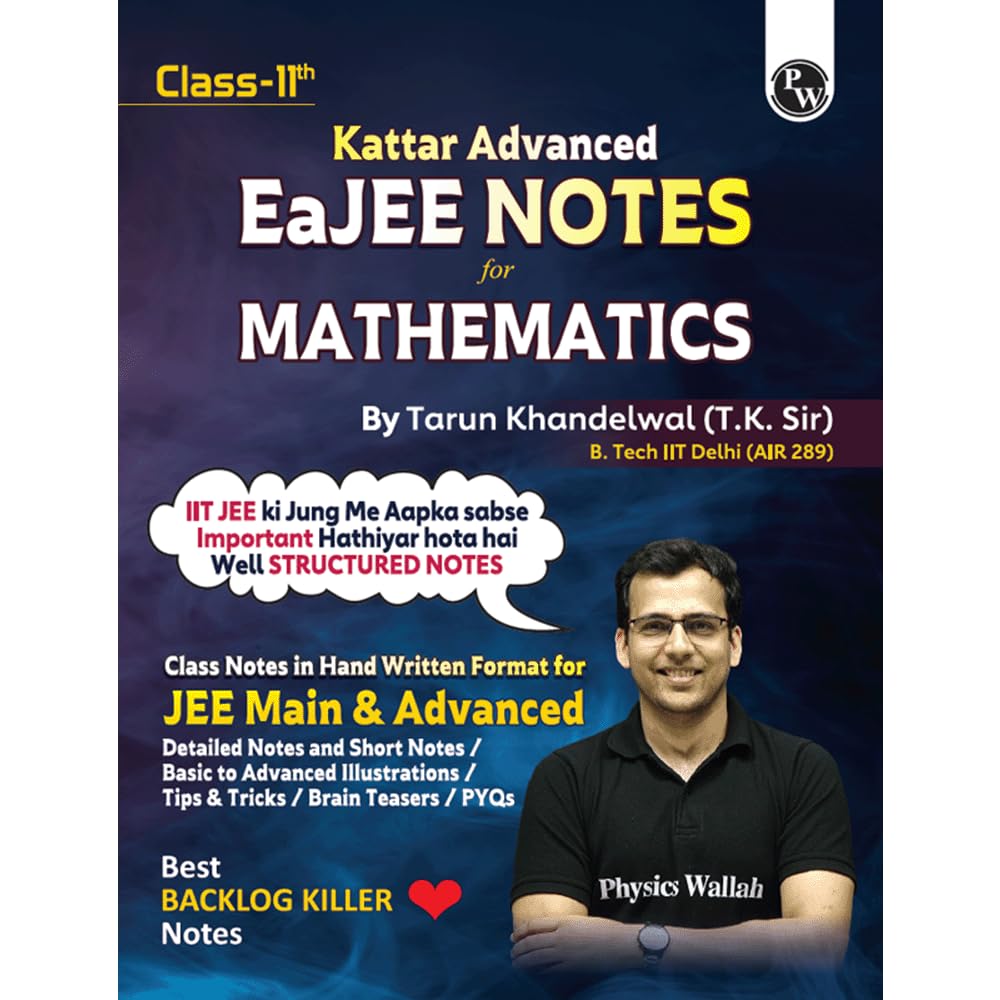 PW EaJEE Handwritten Notes For Mathematics Class 11 JEE Main & Advanced By Tarun Khandelwal (T.K. Sir) | Chapterwise and Topicwi