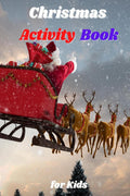 Christmas Activity Book for Kids : Simple and Cute designs | Fun Coloring Activities with Reindeer, Snowmen And Many More | Amaz