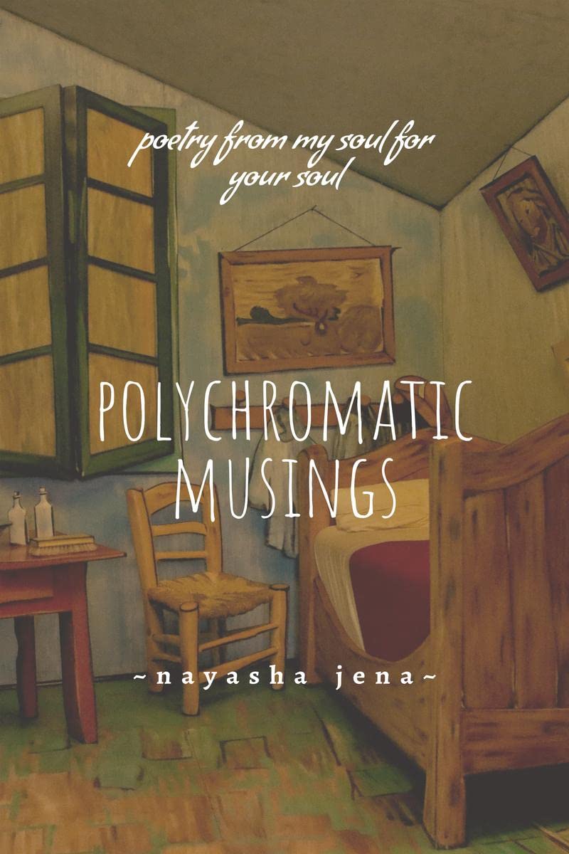 polychromatic musings : poetry from my soul for your soul