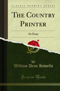 The Country Printer: An Essay (Classic Reprint)