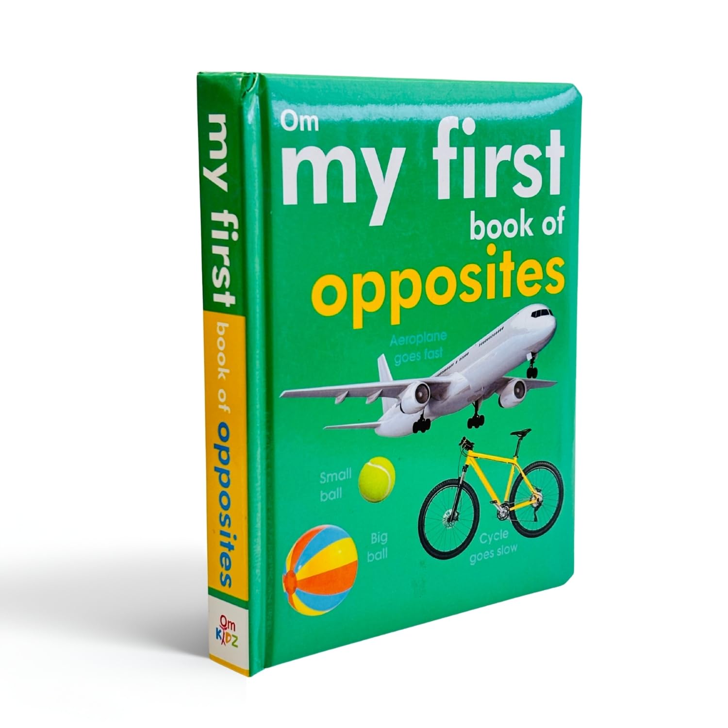 My First Book of Opposites  Padded Early Learning Board Book for Toddlers with Bright Pictures and Simple Text to Learn Basic O