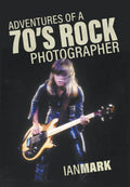 Adventures of a 70s Rock Photographer