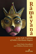 Rmyana in the Folk Tradition of Indias Northeast Region