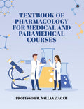 Textbook Of Pharmacology For Medical And Paramedical Courses