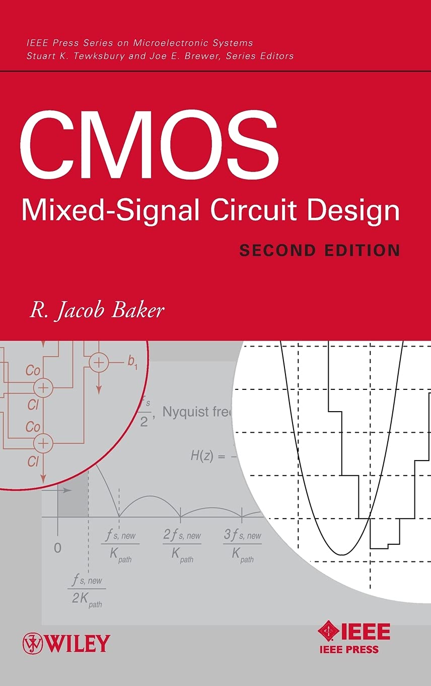 CMOS: MixedSignal Circuit Design, Second Edition