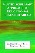 Multidisciplinary Approach To Educational Research Arena