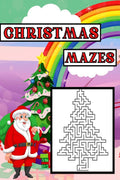 Christmas Mazes : Christmas Maze Activity Book for Kids Ages 6 12 | Workbook for Games and Puzzles