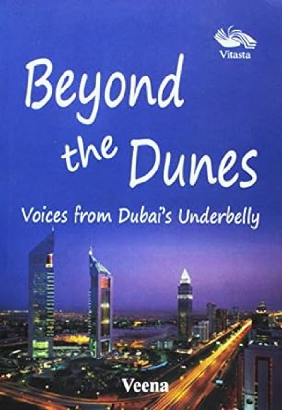 Beyond the Dunes (English, Paperback, Veena)