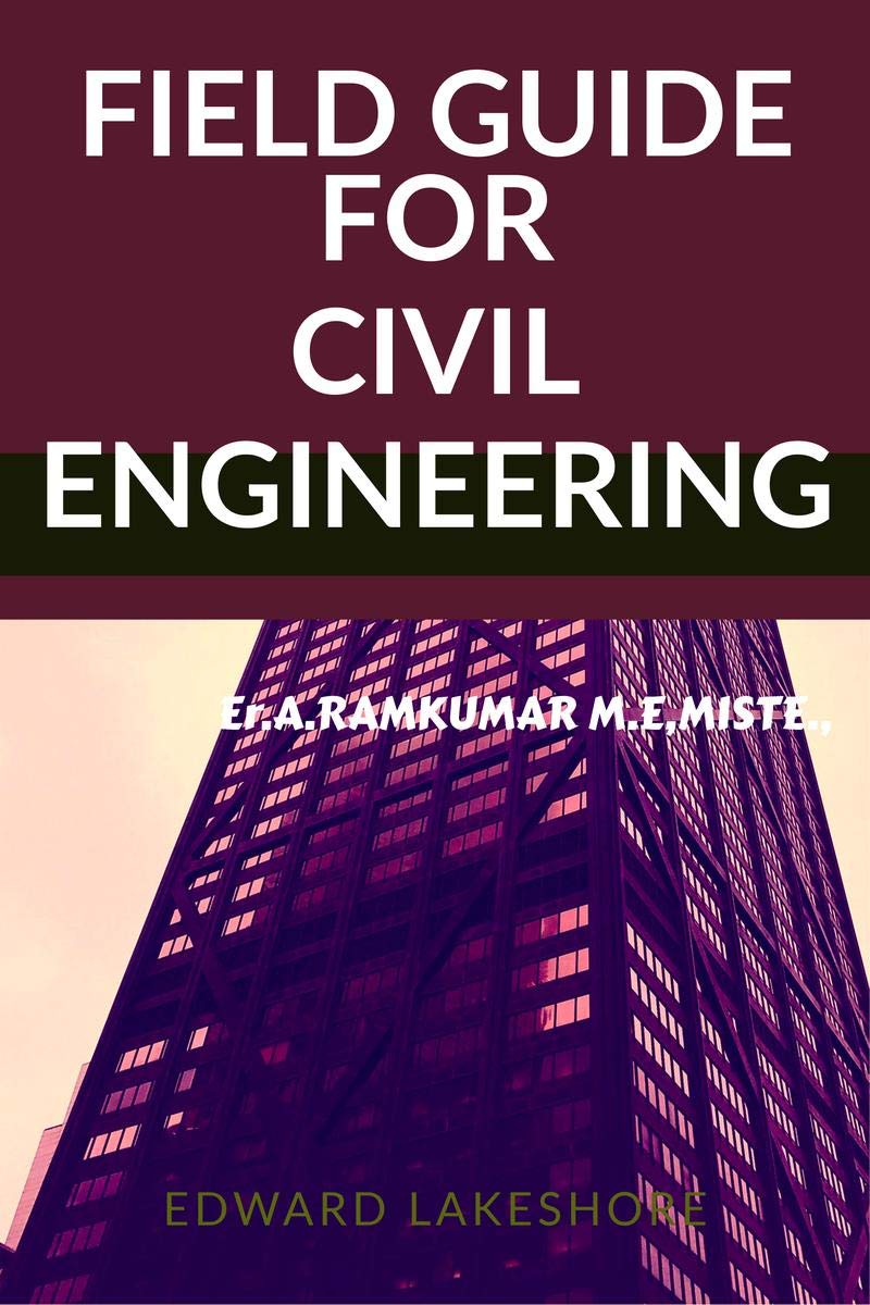 Field Guide For Civil Engineering