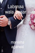 LABSNAA WALA PYAAR /   