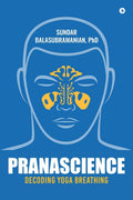 PranaScience : Decoding Yoga Breathing