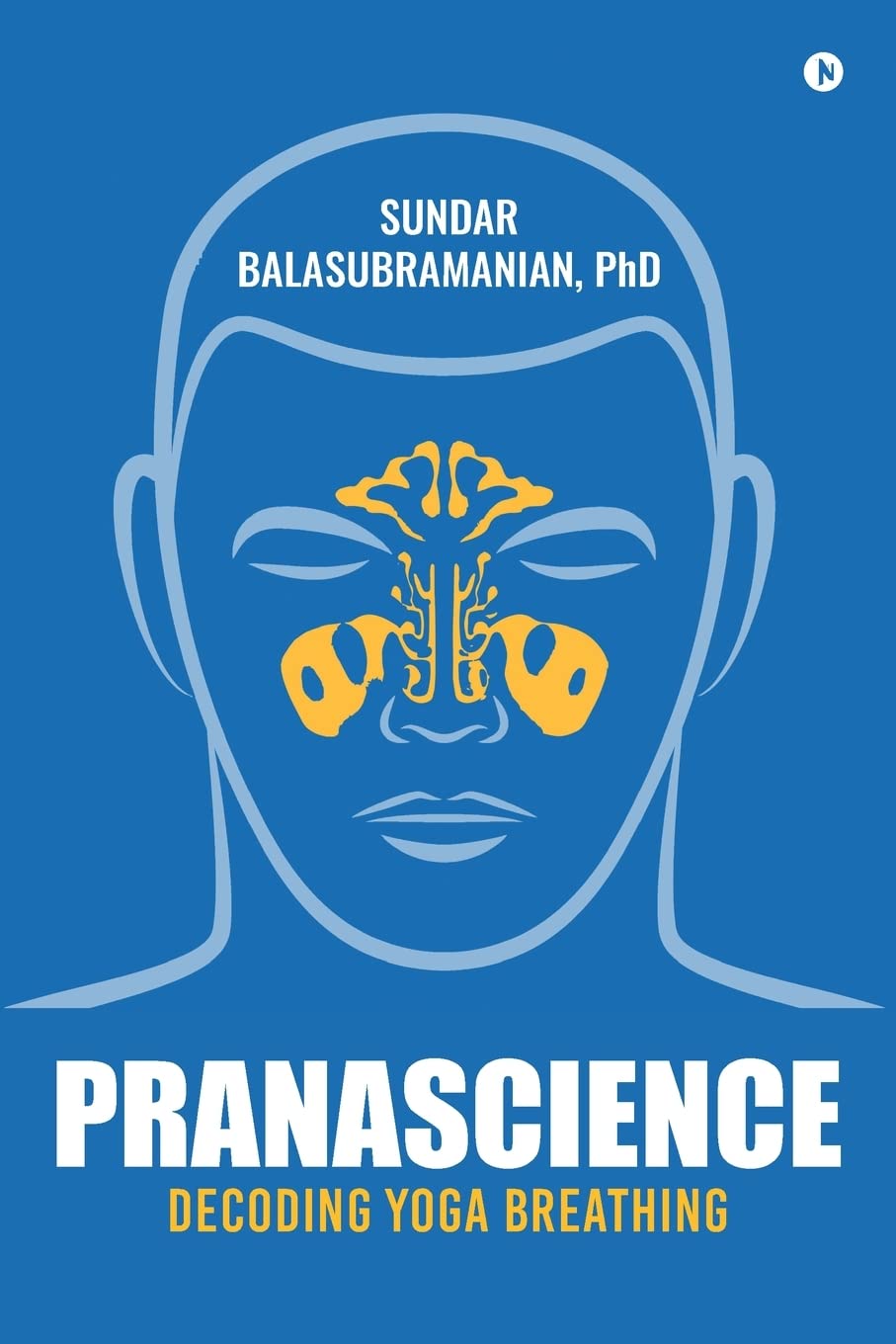 PranaScience : Decoding Yoga Breathing