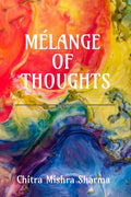 MLANGE OF THOUGHTS