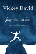 Fragments of Life : Some Inspiring Thoughts