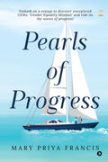 Pearls of Progress : Embark on a voyage to discover unexplored (GEMs), Gender Equality Mindset and ride on the waves of progress