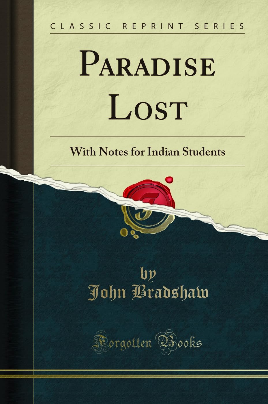 Paradise Lost: With Notes for Indian Students (Classic Reprint)
