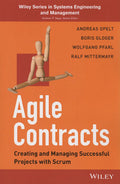 Agile Contracts: Creating and Managing Successful Projects with Scrum
