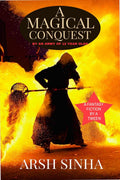 A Magical Conquest: By An Army Of Twelve Year Olds