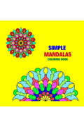 simple mandalas coloring book : easy for beginners, for children and adults, relaxation, stress relief, on black pages