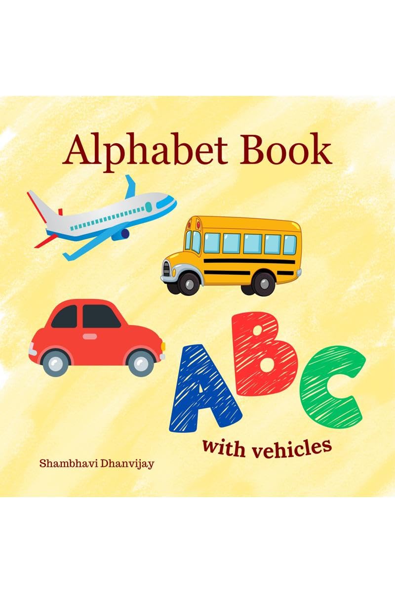 ABC with Vehicles : An Alphabet Book