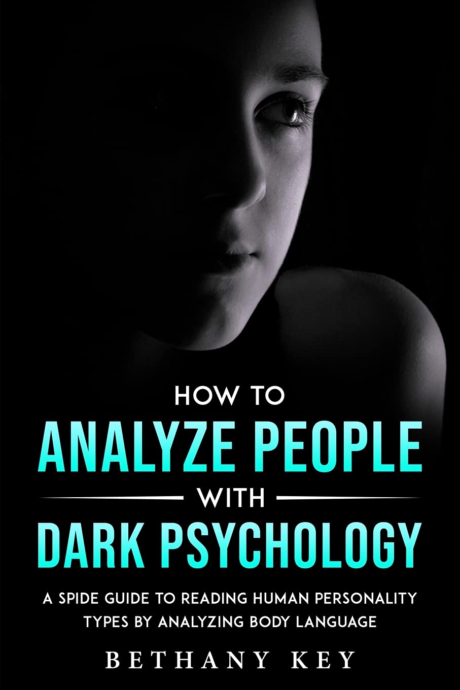 How To Analyze People With Dark Psychology