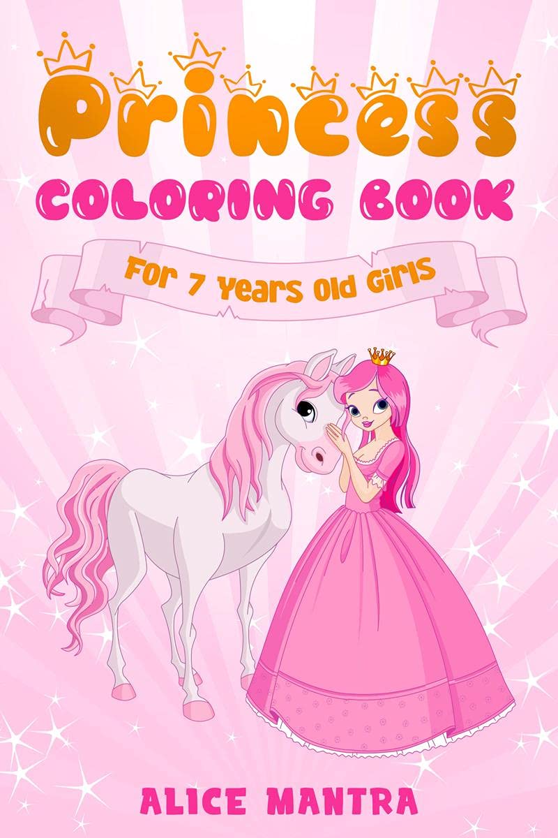 Princess Coloring Book For 7 Years Old Girls