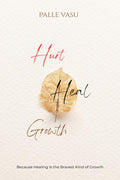 Hurt. Heal. Growth: The MenS Breakup Dairy