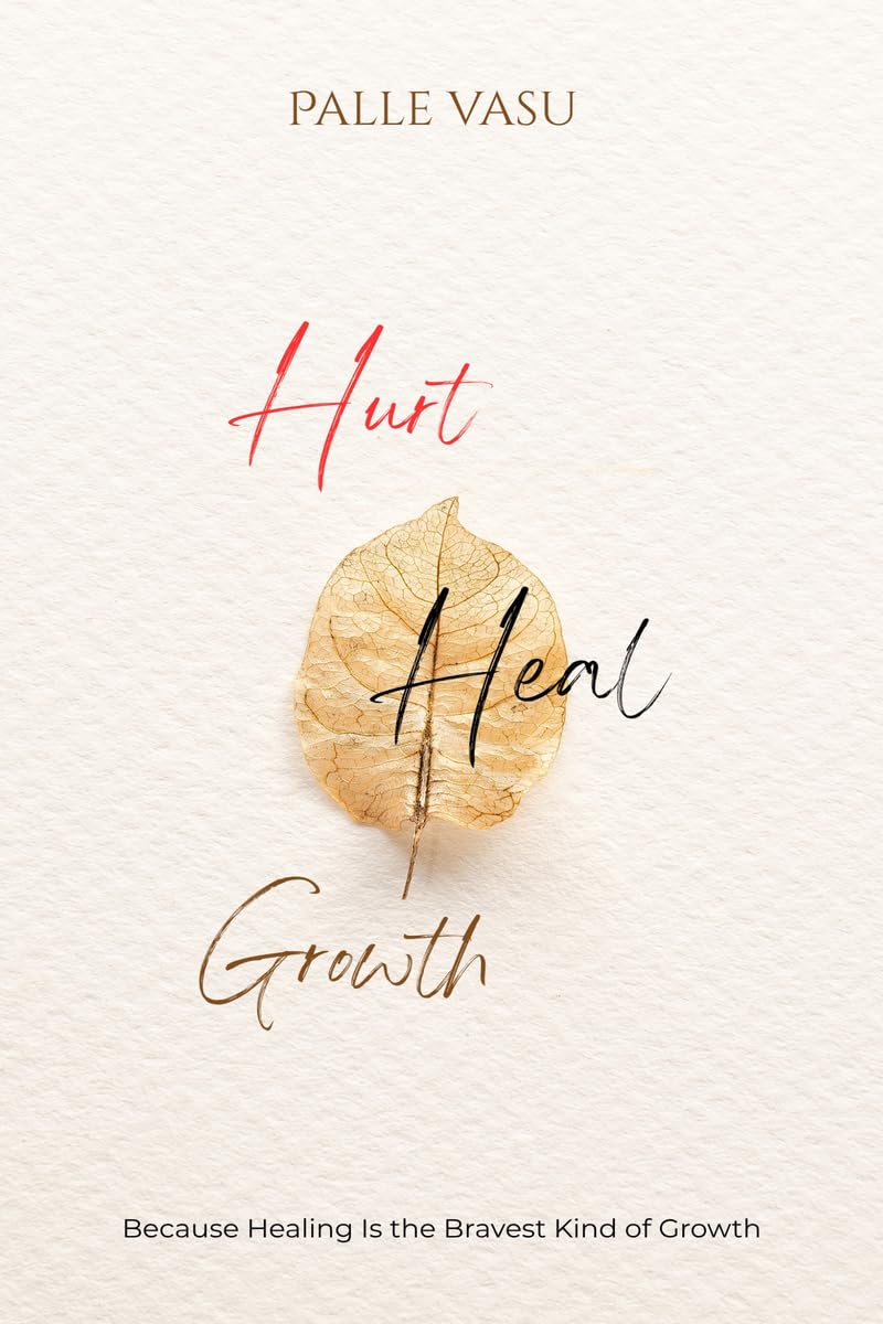 Hurt. Heal. Growth: The MenS Breakup Dairy