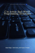 C in Action: RealWorld Programming Techniques
