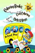 Coloring Books For Kids Cool Coloring Girls & Boys : For Girls & Boys