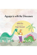 Appapa Is With The Dinosaurs
