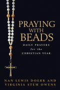 Praying with Beads: Daily Prayers for the Christian Year