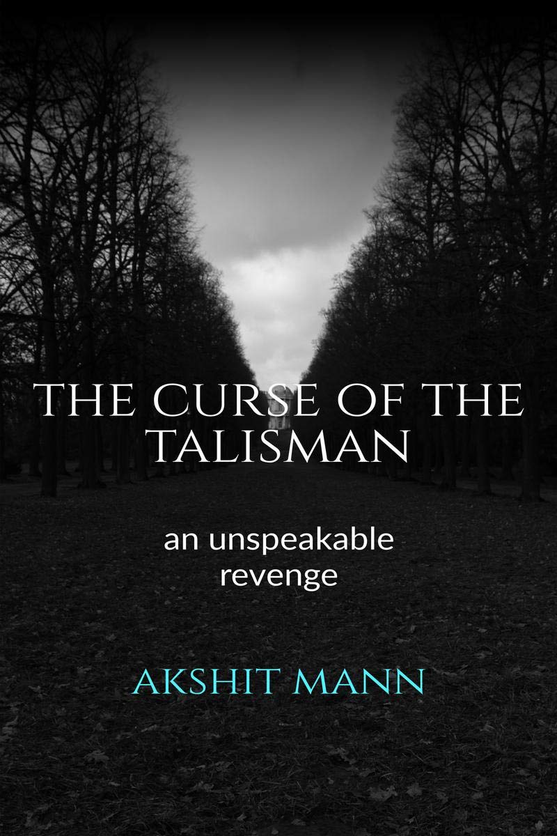 The Curse Of The Talisman : An Unspeakable Revenge