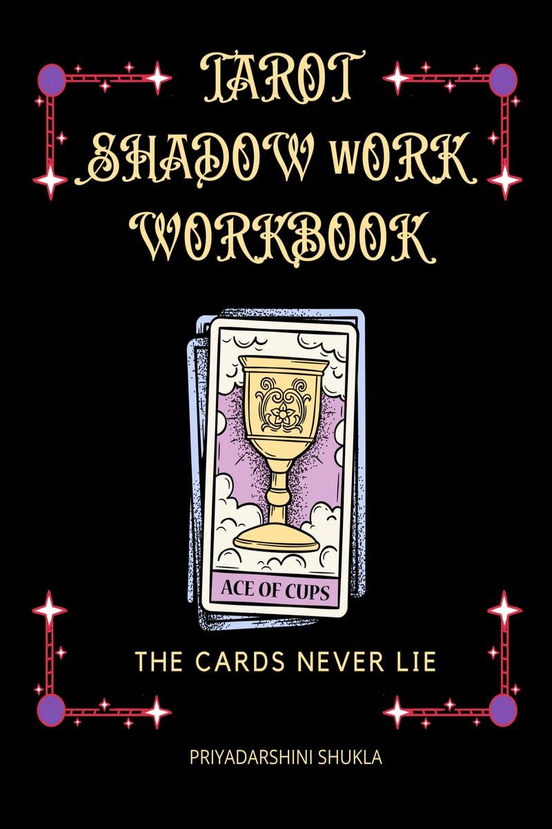 Tarot Shadow work Workbook : The Cards Never Lie