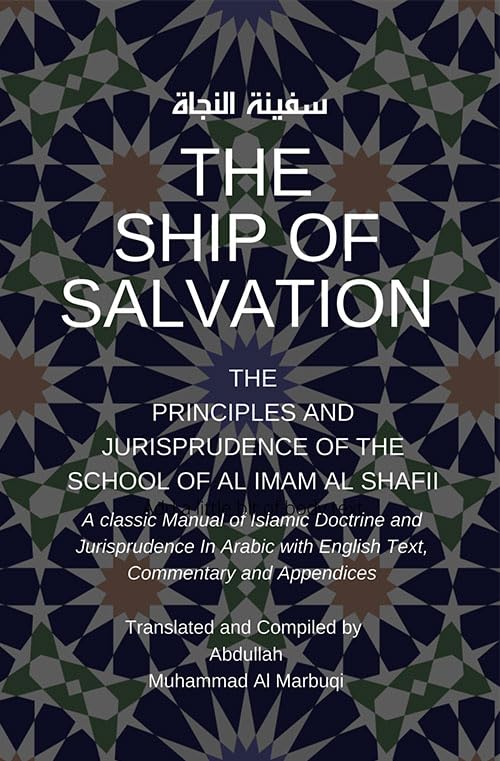 The Ship of Salvation (safinatun Najaat)  The Principles and Jurisprudence of the School of Imam Al Shafii