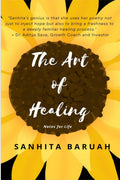 The Art Of Healing : Notes For Life