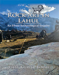 Rock Art in Lahul: An EthnoArchaeological Enquiry