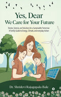 Yes, DearWe Care for your Future