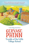 Trouble at the Little Village School: The Little Village School series