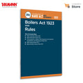 Taxmanns Boilers Act 1923 with Rules [Bare Act with Section Notes]  Incorporates Sectionwise Notes | Pre/PostAmendment Prov