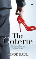 The Coterie : An Unraveling on Fashion Street!