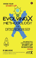 EvolvingX Methodology for Entrepreneurship
